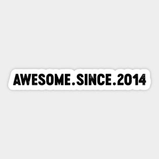 Awesome Since 2014 (Black) 10th Birthday Sticker